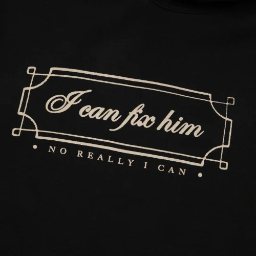 I CAN FIX HIM HOODIE - Image 4